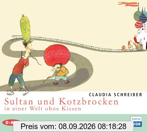Sultan und Kotzbrocken in einer Welt ohne Kissen: Hörspiel (1 CD)