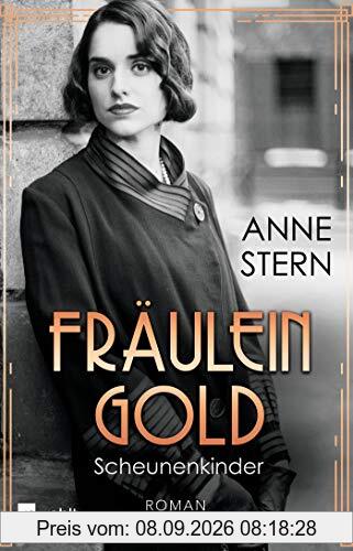 Fräulein Gold: Scheunenkinder (Die Hebamme von Berlin, Band 2)
