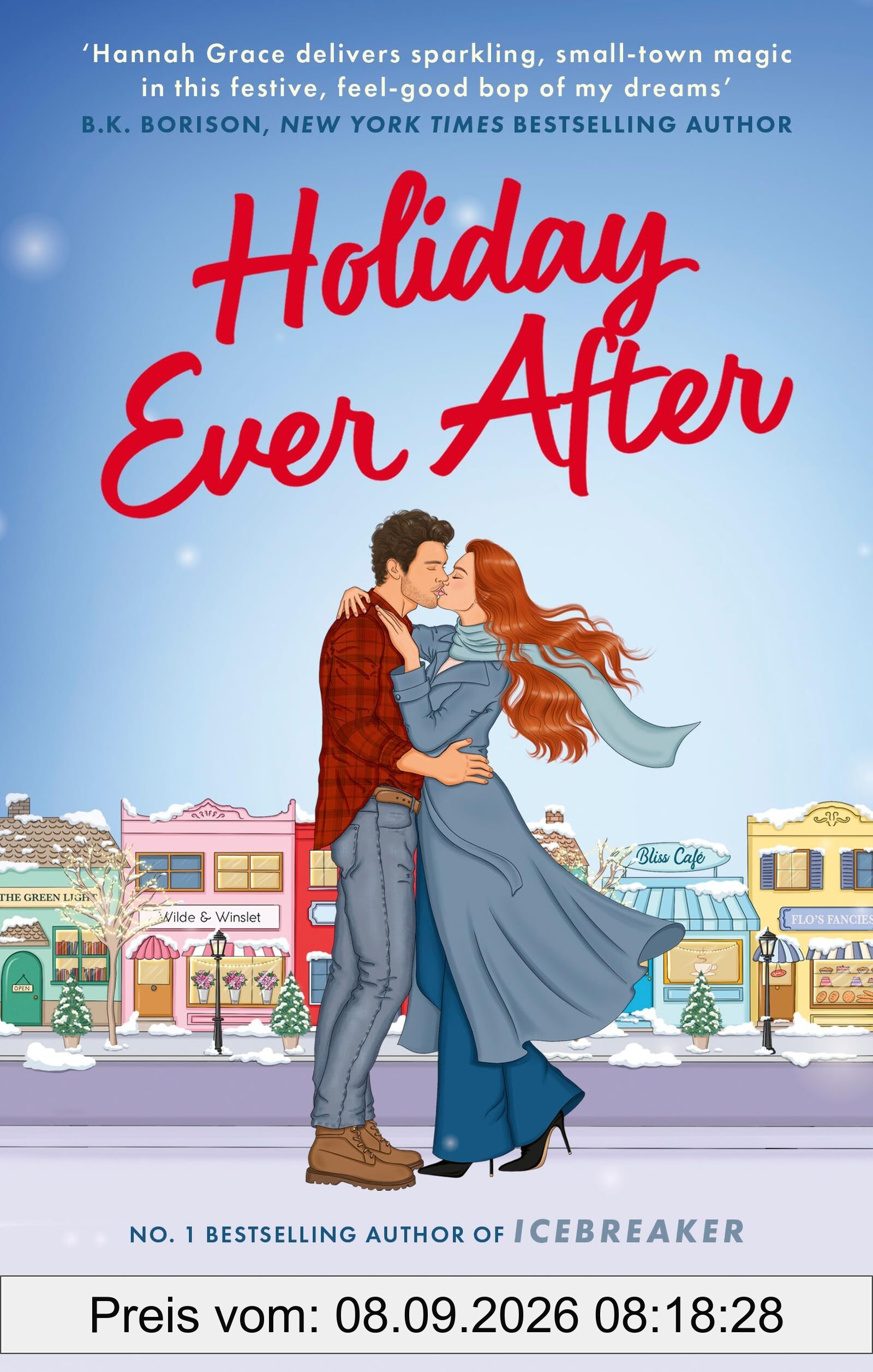 Holiday Ever After: A brand new small-town romance from the author of the bestselling sensation, Icebreaker