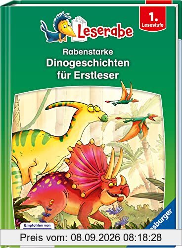 Rabenstarke Dinogeschichten für Erstleser - Leserabe ab 1. Klasse - Erstlesebuch für Kinder ab 6 Jahren (Leserabe - Sonderausgaben)