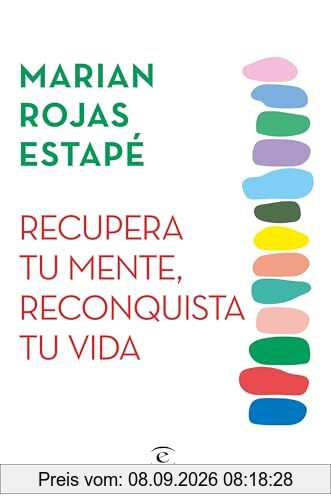Recupera tu mente, reconquista tu vida: XXXX (Crecimiento personal)