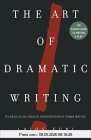 Art Of Dramatic Writing: Its Basis in the Creative Interpretation of Human Motives