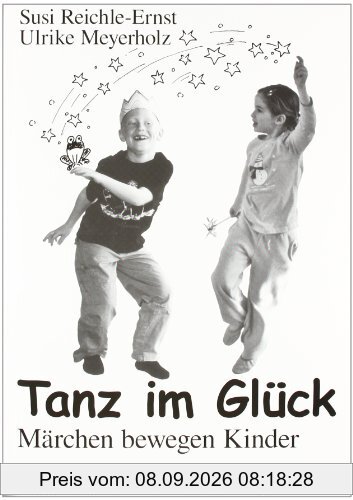 Tanz im Glück: Märchen bewegen Kinder