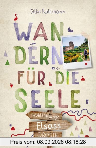Elsass. Wandern für die Seele: Wohlfühlwege