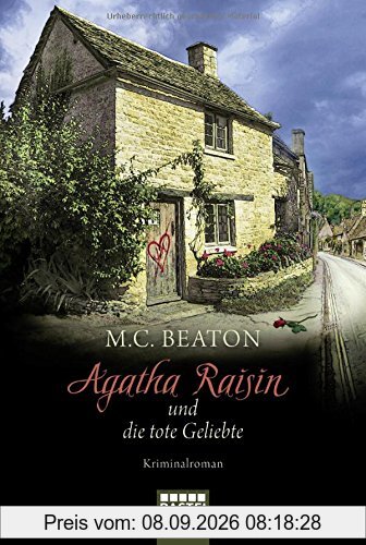Agatha Raisin und die tote Geliebte: Kriminalroman (Agatha Raisin Mysteries, Band 11)
