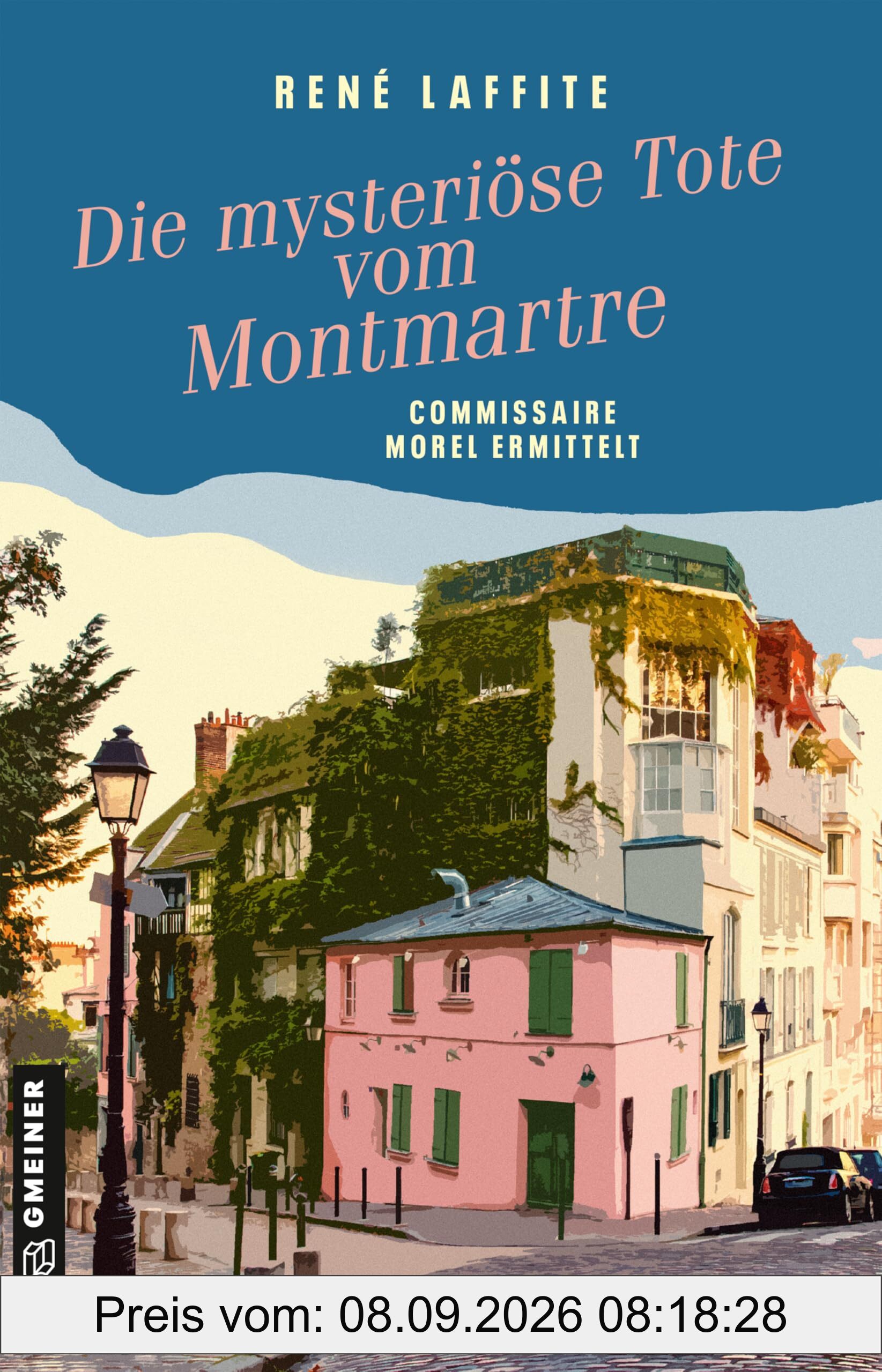 Die mysteriöse Tote vom Montmartre: Commissaire Morel ermittelt