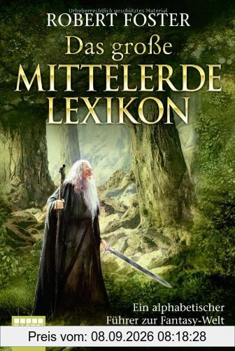 Das große Mittelerde-Lexikon: Tolkiens Welt von A bis Z: Tolkiens Welt von A - Z