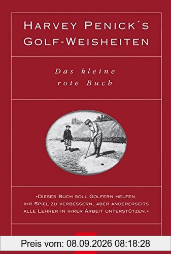 Harvey Penick's Golf-Weisheiten: Das kleine rote Buch