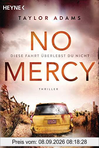 No Mercy - Diese Fahrt überlebst du nicht: Thriller