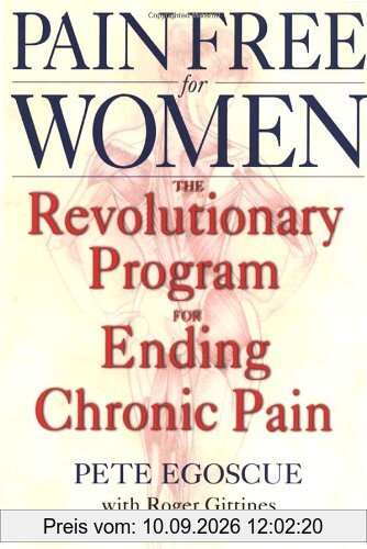 Pain Free for Women: The Revolutionary Program for Ending Chronic Pain