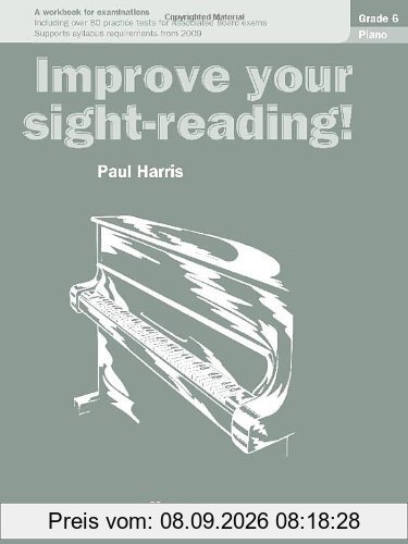 Piano: Grade 6 (Improve Your Sight-reading!)
