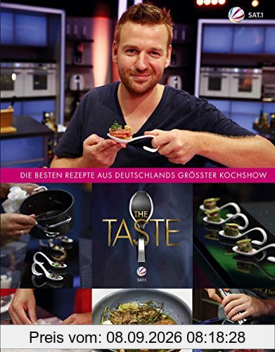 THE TASTE - Die besten Rezepte aus Deutschlands größter Kochshow: Das Siegerbuch 2014