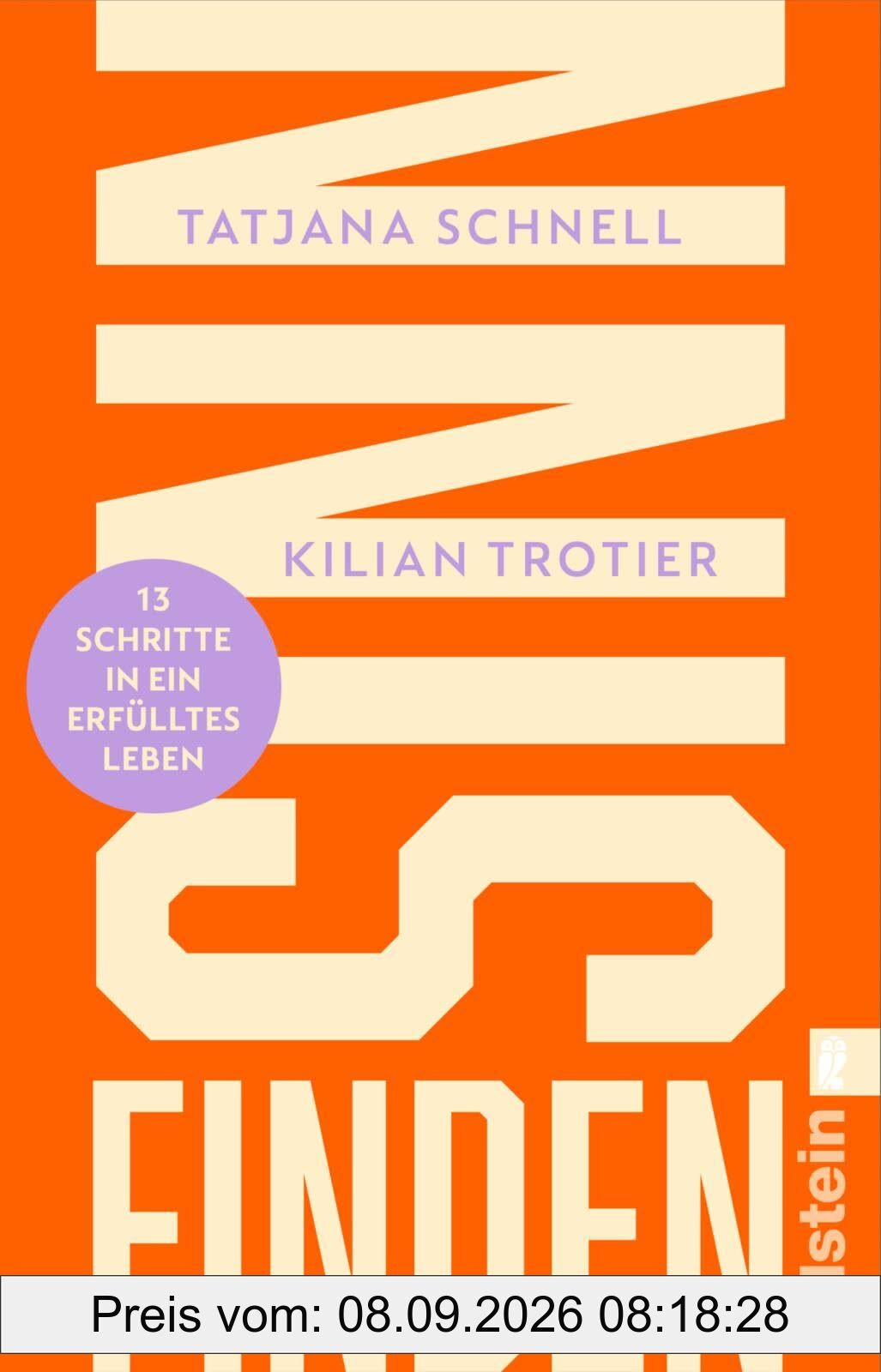 Sinn finden: 13 Schritte in ein erfülltes Leben | Ein wissenschaftlich fundierter Wegweiser