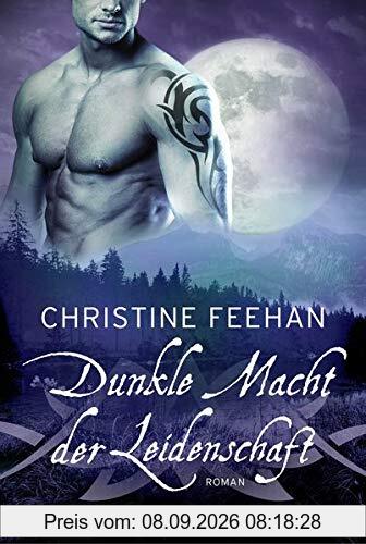 Dunkle Macht der Leidenschaft: Roman (Die Karpatianer, Band 33)