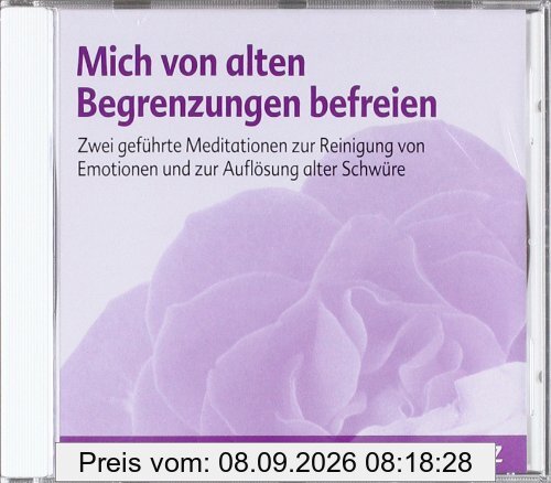 Mich von alten Begrenzungen befreien: Zwei geführte Meditationen zur Reinigung von Emotionen und Auflösung alter Schwüre: Zwei gefÃ1/4hrte Meditationen ... von Emotionen und Auflösung alter SchwÃ1/4re