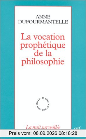 La vocation prophétique de la philosophie