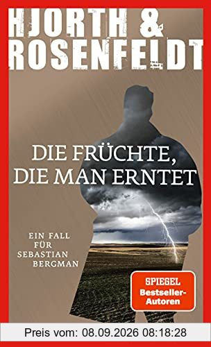 Die Früchte, die man erntet (Ein Fall für Sebastian Bergman, Band 7)