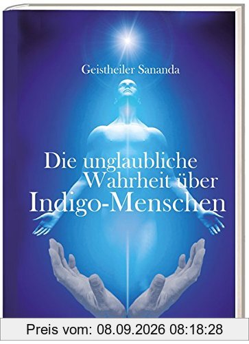 Die unglaubliche Wahrheit über Indigo-Menschen: Geistheiler Sananda