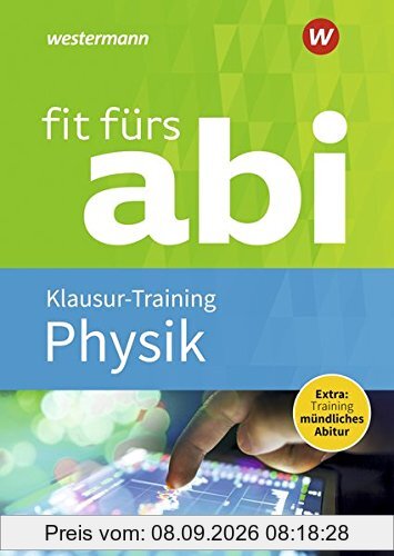 Fit fürs Abi: Physik Klausur-Training