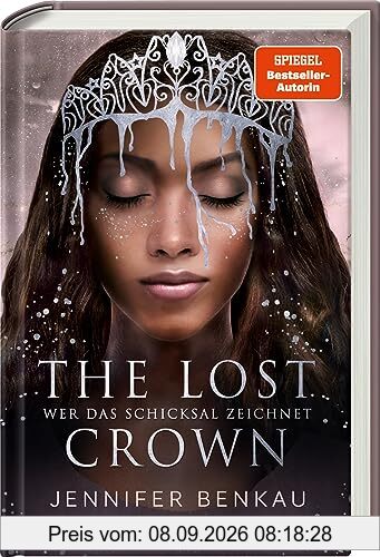 The Lost Crown, Band 2: Wer das Schicksal zeichnet (Epische Romantasy von SPIEGEL-Bestsellerautorin Jennifer Benkau) (The Lost Crown, 2)