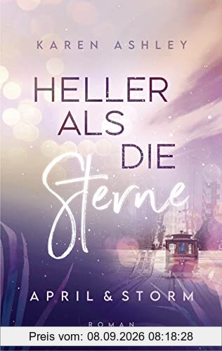 April & Storm - Heller als die Sterne: Roman (Forever Us, Band 3)