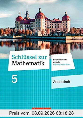 Schlüssel zur Mathematik - Differenzierende Ausgabe Oberschule Sachsen: 5. Schuljahr - Arbeitsheft mit Lösungsbeileger