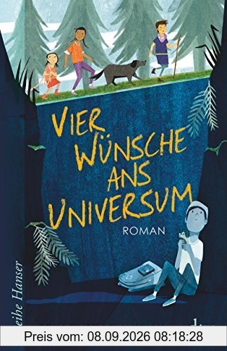 Vier Wünsche ans Universum (Reihe Hanser)