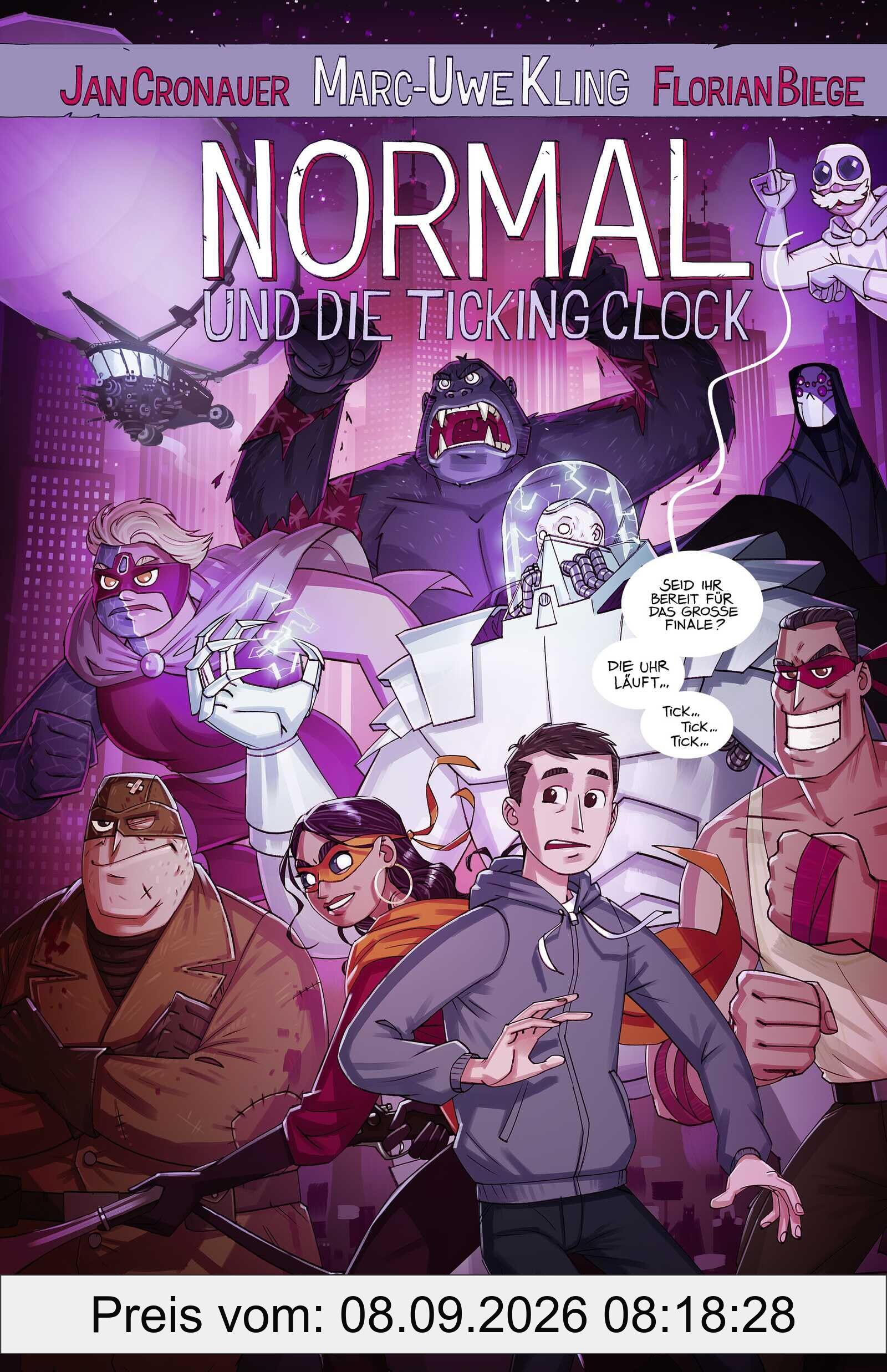 Normal und die Ticking Clock: Comic trifft Satire: eine fantastische Graphic Novel voller Humor, absurder Superhelden und wahnwitziger Twists (Der Normal-Comic, Band 2)