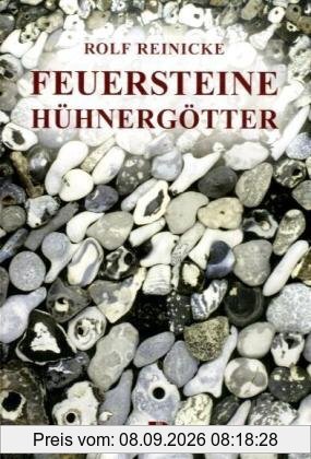 Feuersteine und Hühnergötter