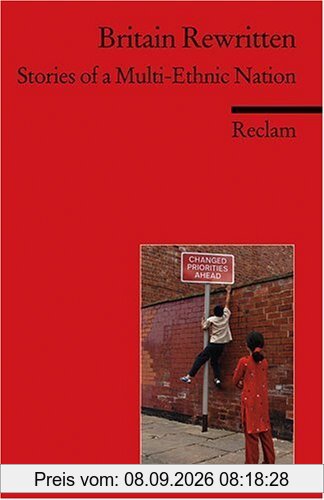 Britain Rewritten: Stories of a Multi-Ethnic Nation. (Fremdsprachentexte)