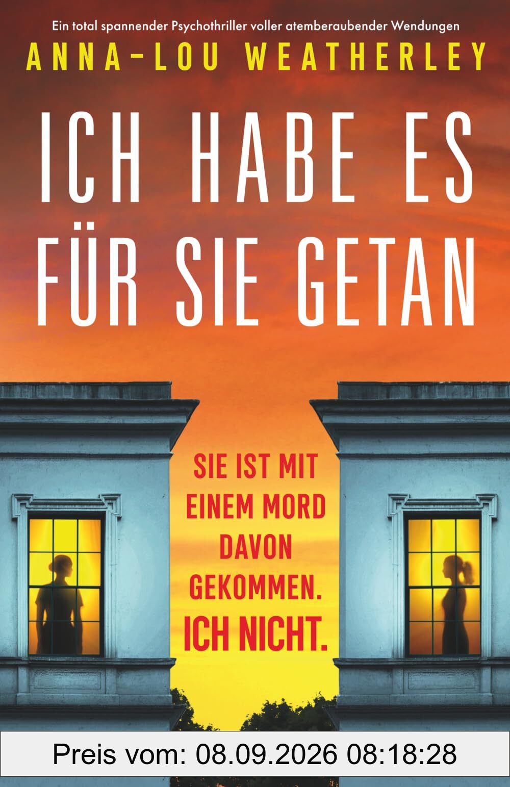 Ich habe es für sie getan: Ein total spannender Psychothriller voller atemberaubender Wendungen (Detective Dan Riley, Band 9)