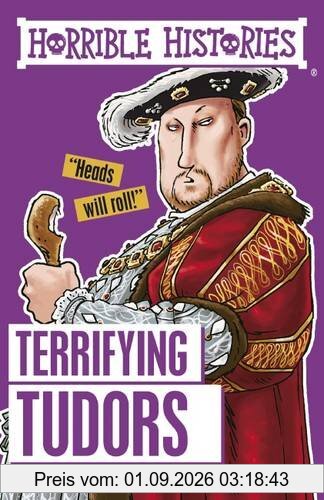 Terrifying Tudors (Horrible Histories)