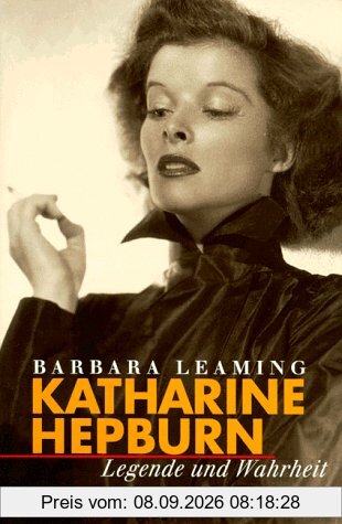Katharine Hepburn. Legende und Wahrheit