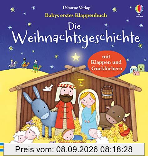 Babys erstes Klappenbuch: Die Weihnachtsgeschichte: ab 1 Jahr