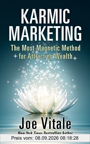 Karmic Marketing: The Most Magnetic Method for Attracting Wealth
