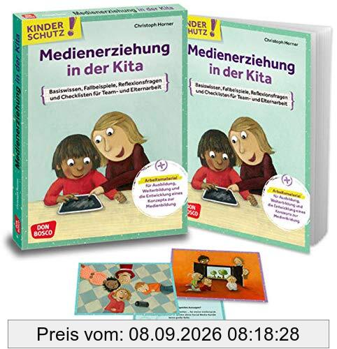 Kinderschutz: Medienerziehung in der Kita: Basiswissen, Fallbeispiele, Reflexionsfragen und Checklisten für Team- und Elternarbeit. Arbeitsmaterial ... (Don Bosco Medienpakete für das Kindeswohl)