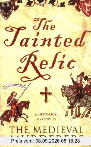The Tainted Relic (Medieval Murderers Group 1)