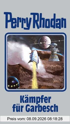 Perry Rhodan, Bd. 115: Kämpfer für Garbesch (Perry Rhodan Silberband)