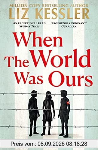 When The World Was Ours: A book about finding hope in the darkest of times