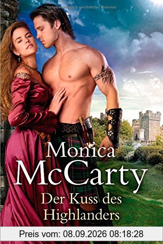 Der Kuss des Highlanders: Roman