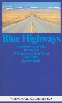 Blue Highways: Eine Reise in Amerika (suhrkamp taschenbuch)