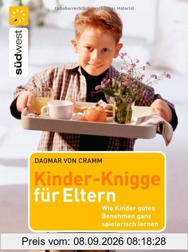 Kinder-Knigge für Eltern: Wie Kinder gutes Benehmen ganz spielerisch lernen