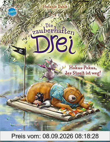Die zauberhaften Drei (2). Hokus-Pokus, der Streit ist weg!: Ein Bilderbuch über das Streiten und Versöhnen für Kinder von 3-6 Jahren