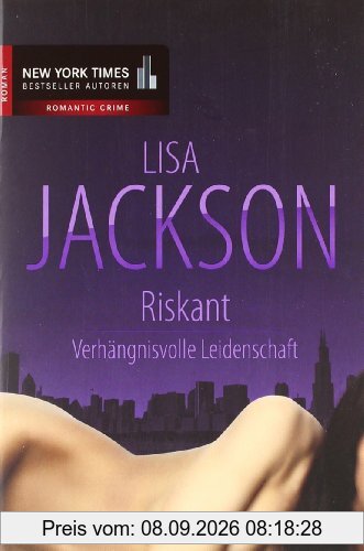Riskant - Verhängnisvolle Leidenschaft