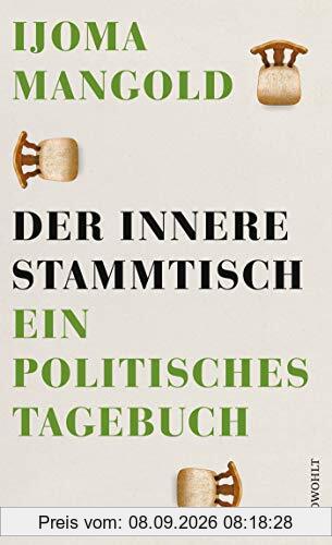 Der innere Stammtisch: Ein politisches Tagebuch