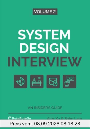 System Design Interview – An Insider's Guide: Volume 2