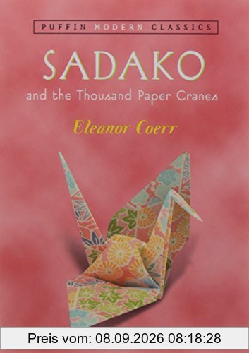 Sadako and the Thousand Paper Cranes (Puffin Modern Classics)