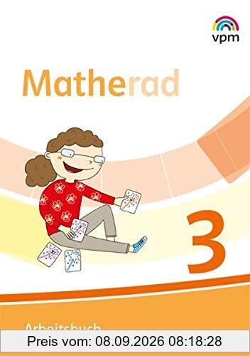 Matherad 3: Arbeitsbuch Klasse 3 (Matherad. Ausgabe ab 2018)