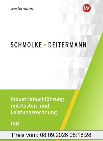 Industriebuchführung mit Kosten- und Leistungsrechnung - IKR: Schülerband
