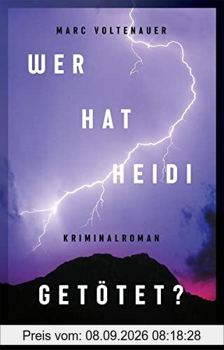 Wer hat Heidi getötet?: Kriminalroman (Andreas Auer)
